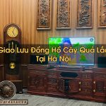 Đồng Hồ Cây Quả Lắc Tại Hà Nội