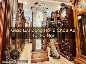 Đồng Hồ Tủ Tại Hà Nội